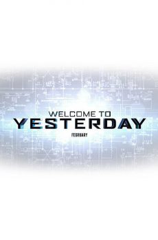 Welcome to Yesterday (2014)