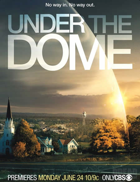 Under The Dome (La Cúpula) (Serie de TV) | Cines.com