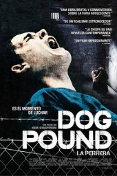 Dog Pound (La perrera) (2010)