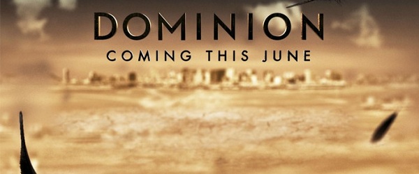 Dominion, Angeles y Humanos en guerra en la nueva serie de SyFy
