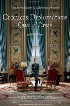Crónicas diplomáticas. Quai d'Orsay (2013)