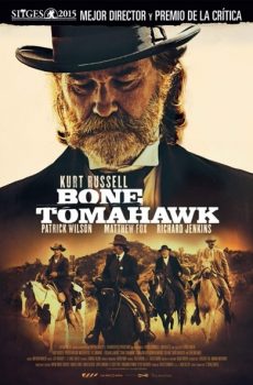 Bone Tomahawk (2015)