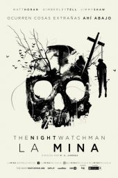 La mina (The Night Watchman) (2016)