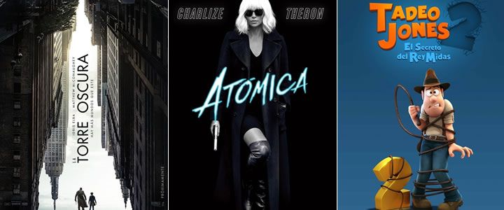 La torre oscura, Atómica, Tadeo Jones 2 ... en cines en Agosto 2017
