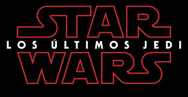Star Wars: Los últimos Jedi - Estreno en cines 15 de Diciembre de 2017