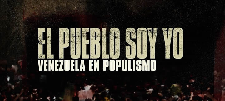 El pueblo soy yo. Venezuela en populismo