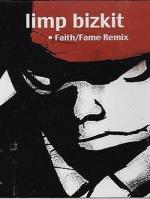 Limp Bizkit: Faith/Fame Remix