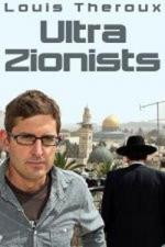 Louis Theroux and the Ultra Zionist