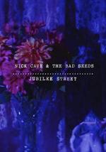 Nick Cave and the Bad Seeds: Jubilee Street