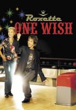 Roxette: One Wish