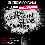 Killing Hollywood: The Cotton Club Murder