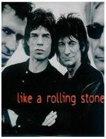 The Rolling Stones: Like a Rolling Stone