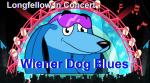 Wiener Dog Blues: Longfellow in Concert