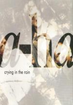 A-ha: Crying in the Rain