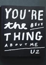 U2: You're the Best Thing About Me