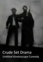 Crude Set Drama