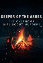 El guardián de las cenizas: El asesinato de las girl scouts de Oklahoma
