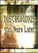 Nostradamus: 500 Years Later