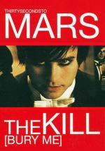 30 Seconds to Mars: The Kill