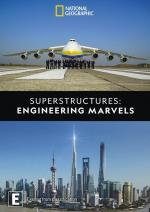 Megaestructuras: Maravillas de la ingeniería