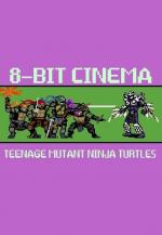 8 Bit Cinema: Las Tortugas Ninja