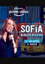 Sofía Niño de Rivera: Lo volvería a hacer