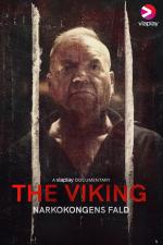 El Vikingo: Historia de un narco