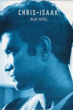 Chris Isaak: Blue Hotel