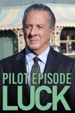 Luck - Episodio piloto