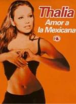 Thalia: Amor a la mexicana
