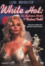 Blanco caliente: El misterioso asesinato de Thelma Todd