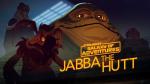 Star Wars Galaxy of Adventures: Jabba the Hutt - Gangster Galáctico