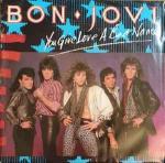 Bon Jovi: You Give Love a Bad Name