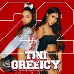 Tini & Greeicy: 22