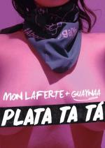 Mon Laferte feat. Guaynaa: Plata ta tá