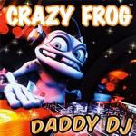 Crazy Frog: Daddy DJ