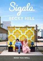 Sigala & Becky Hill: Wish You Well
