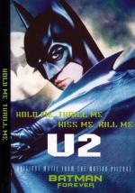 U2: Hold Me, Thrill Me, Kiss Me, Kill Me