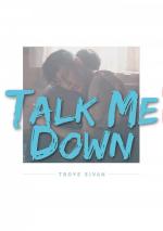 Troye Sivan: Talk Me Down