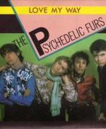 The Psychedelic Furs: Love My Way