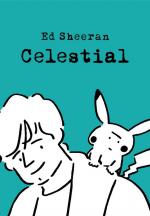 Ed Sheeran: Celestial