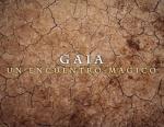 Gaia: Un encuentro mágico