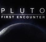 Direct from Pluto: First Encounter