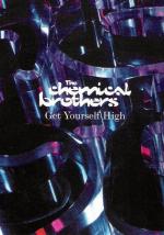 The Chemical Brothers: Get Yourself High