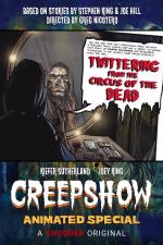 Creepshow Animated Special: Twittering from the Circus of the Dead