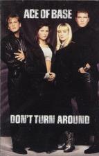 Ace of Base: Don't Turn Around