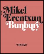 Mikel Erentxun & Bunbury: Veneno