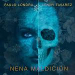 Paulo Londra Feat. Lenny Tavarez: Nena Maldición
