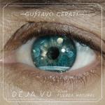 Gustavo Cerati: Déjà vu