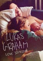 Lukas Graham: Love Someone